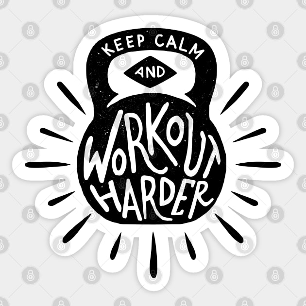 Keep Calm And Workout Harder Motivation Sticker by Dosunets